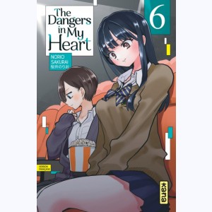 The dangers in my heart : Tome 6