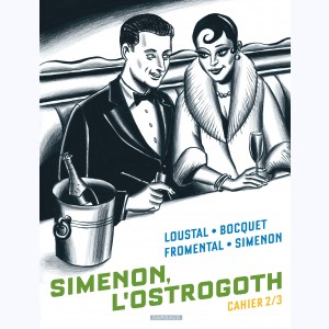 Collection Simenon : Tome 2/3, Simenon, l'Ostrogoth (Cahiers)
