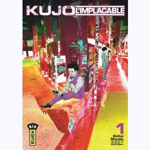 Kujô l'implacable : Tome 1