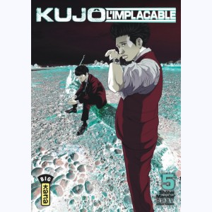 Kujô l'implacable : Tome 5