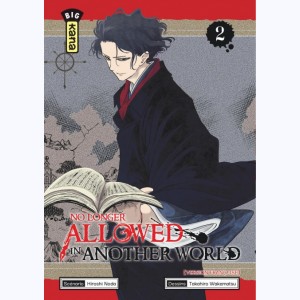 No Longer Allowed in Another World : Tome 2