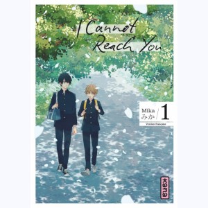 I Cannot Reach You : Tome 1