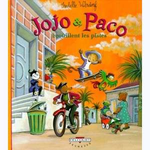 Jojo & Paco : Tome 4, Jojo et Paco brouillent les pistes