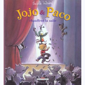 Jojo & Paco : Tome 8, Jojo et Paco chauffent la salle