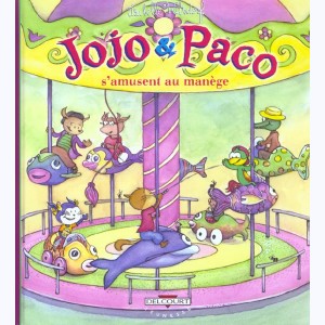 Jojo & Paco : Tome 11, Jojo et Paco s'amusent au manège