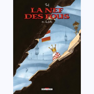 La nef des fous : Tome 10, La faille