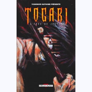 Togari, l'épée de justice : Tome 1