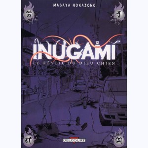 Inugami - Le réveil du dieu chien : Tome 12