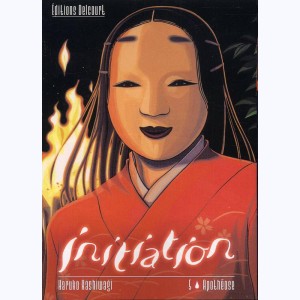 Initiation : Tome 5, Apothéose