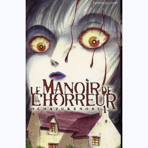 Le manoir de l'horreur : Tome 1