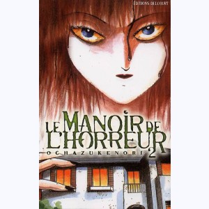 Le manoir de l'horreur : Tome 2