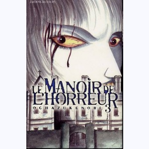 Le manoir de l'horreur : Tome 3