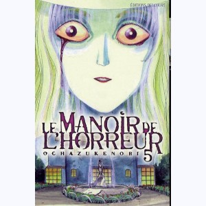 Le manoir de l'horreur : Tome 5