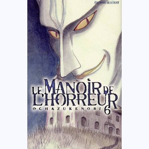 Le manoir de l'horreur : Tome 6