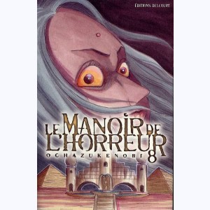 Le manoir de l'horreur : Tome 8