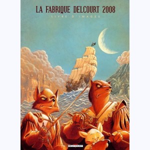 La fabrique Delcourt, La fabrique Delcourt 2008