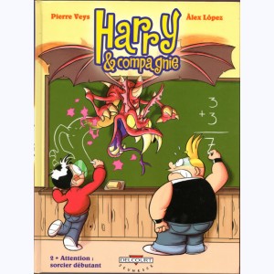 Harry & compagnie : Tome 2, Attention, sorcier débutant !