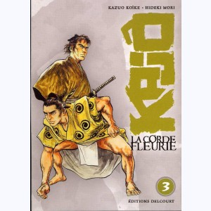 Kajô, la corde fleurie : Tome 3