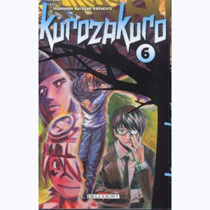 Kurozakuro : Tome 6