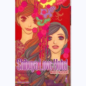 Shibuya Love Hotel : Tome 4