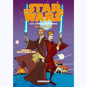 Star Wars - Clone Wars Episodes : Tome 1, Heavy Metal Jedi