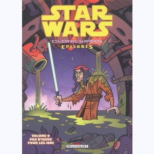 Star Wars - Clone Wars Episodes : Tome 9, Pas d'issue pour les Jedi