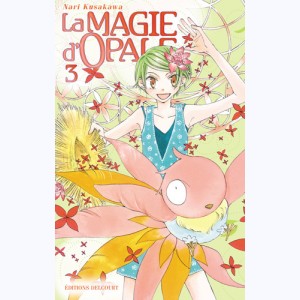 La magie d'Opale : Tome 3