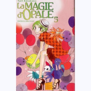 La magie d'Opale : Tome 5