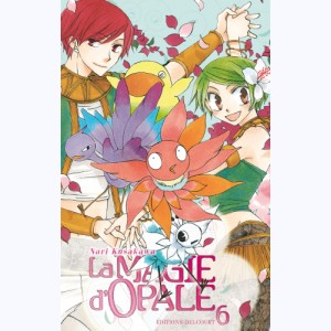 La magie d'Opale : Tome 6