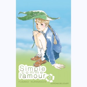 Simple comme l'amour : Tome 1