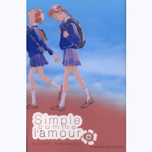 Simple comme l'amour : Tome 5