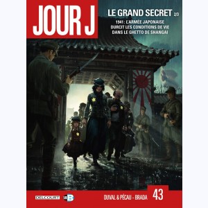 Jour J : Tome 43, Le Grand Secret 2/3