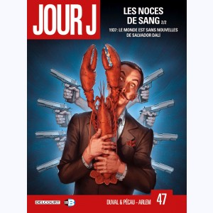 Jour J : Tome 47, Les Noces de Sang 2/2