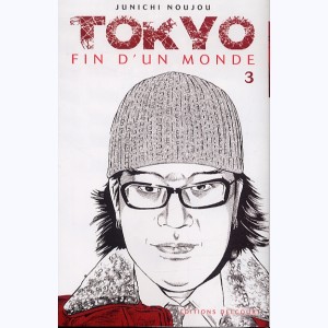 Tokyo, fin d'un monde : Tome 3