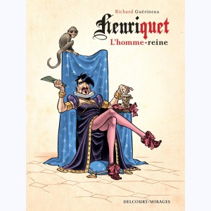 Henriquet, l'homme-reine