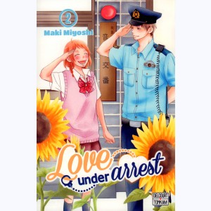 Love under arrest : Tome 2