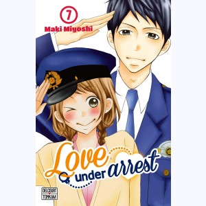 Love under arrest : Tome 7