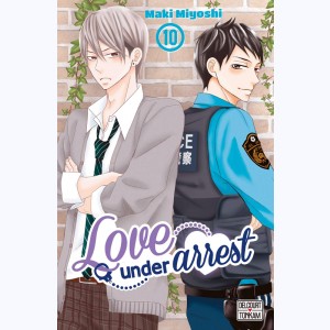 Love under arrest : Tome 10