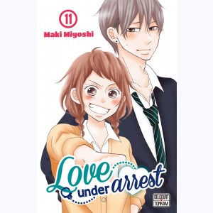 Love under arrest : Tome 11