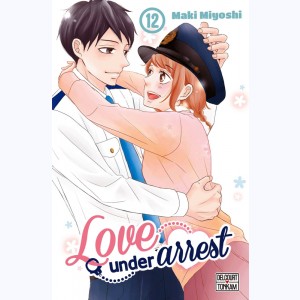 Love under arrest : Tome 12