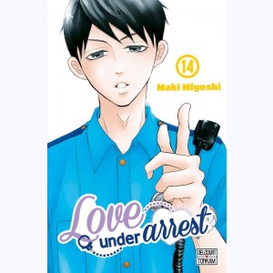 Love under arrest : Tome 14