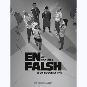 En Falsh : Tome 2, On bougera pas