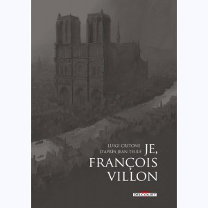Je, François Villon : Tome (1 à 3), Coffret