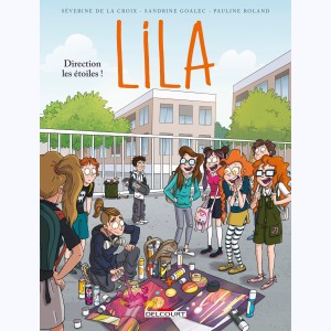 Lila : Tome 7, Direction les étoiles !