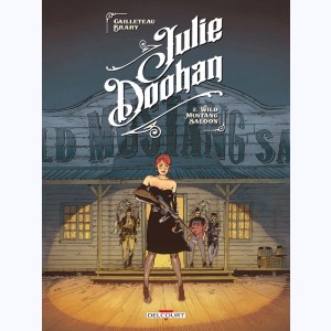 Julie Doohan : Tome 2, Wild Mustang Saloon