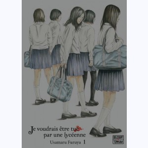 Je voudrais être tué par une lycéenne : Tome 1