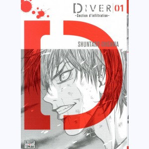 Diver - Section d'infiltration - : Tome 1