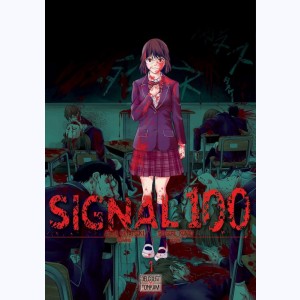 Signal 100 : Tome 1