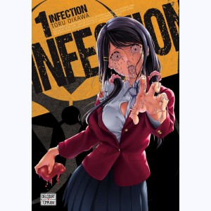 Infection : Tome 1