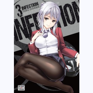 Infection : Tome 3